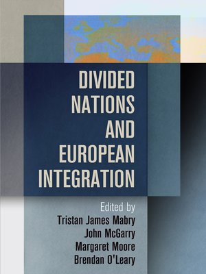 cover image of Divided Nations and European Integration